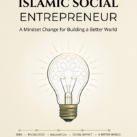 Think Like an Islamic Social Entrepreneur: A Mindset Change for Building a Better World