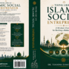 Think Like an Islamic Social Entrepreneur: A Mindset Change for Building a Better World